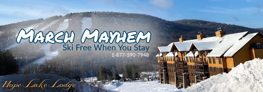 March Mayhem at Hope Lake Lodge